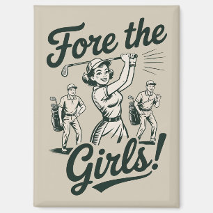 Golf Fore The Girls Cute Funny Golfing Ladies Magnet