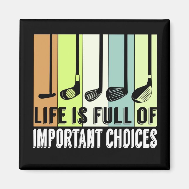 Golf Funny Life Choices Clubs Magnet (Front)