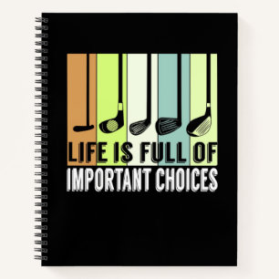 Golf Funny Life Choices Clubs Notebook