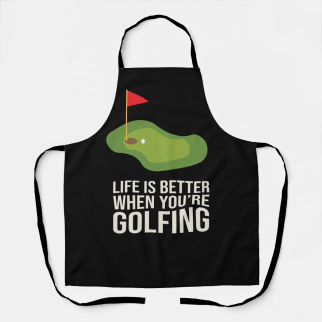 Golf Funny Life is Better when you are golfing Apron (Front)