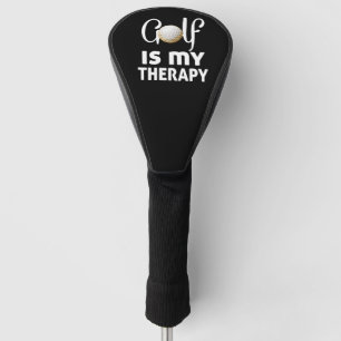 Golf funny quote golf is my therapy  head cover