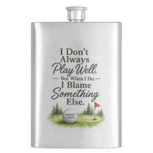 Golf Funny saying for golfer home decoration Hip Flask