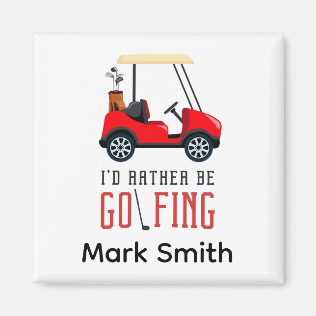 Golf funny saying for golfer I"d rather golfing Magnet (Front)