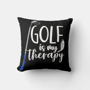 Golf  Funny saying gifts Golf is my therapy  Cushion