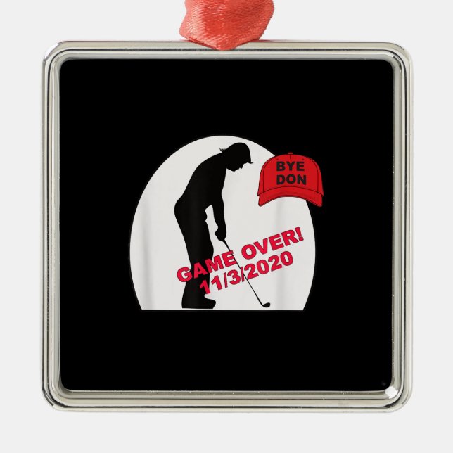 Golf Game is Over Funny Anti-Trump Metal Ornament (Front)