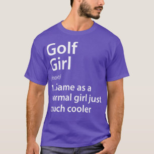 Golf Girl Definition T-Shirt
