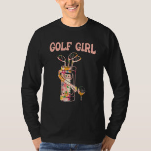 Golf Girl  Golf Lover Golfer Life Golfing Golf Pla T-Shirt