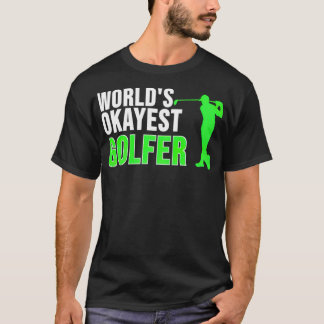 Golf  Golfer Golf swing golf course gift golflover T-Shirt