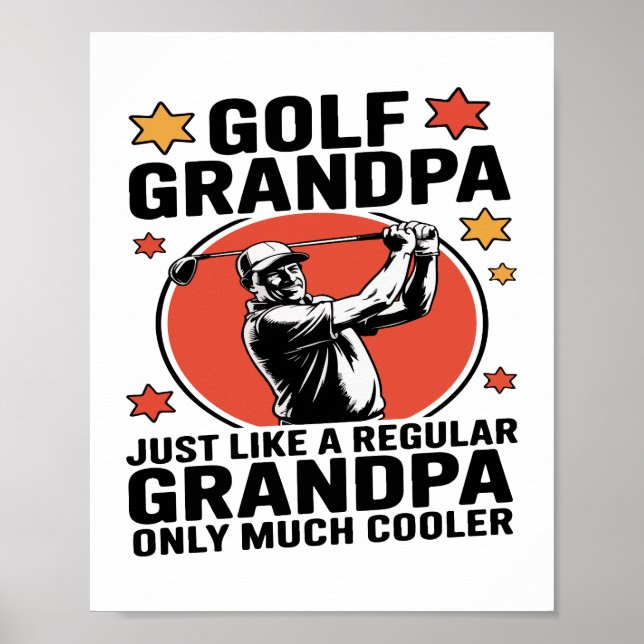 Golf Grandpa Just Like a Regular Grandpa Poster (Front)