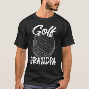 Golf Grandpa Men Golfer Golf Ball Player Family Ma T-Shirt
