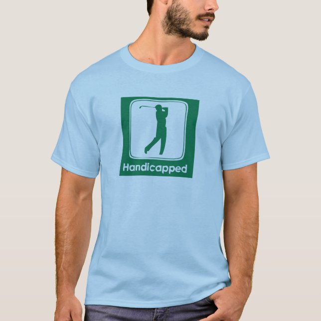 Golf Handicapped T-Shirt (Front)