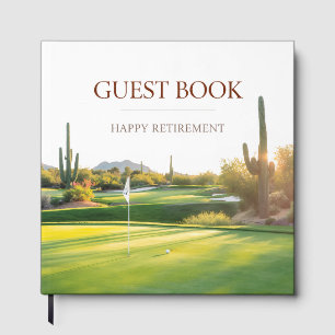 Golf Happy Retirement in Arizona Guest Book