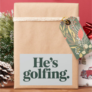 Golf He's Golfing Husband Gifts Funny Wife Girls Rectangular Sticker