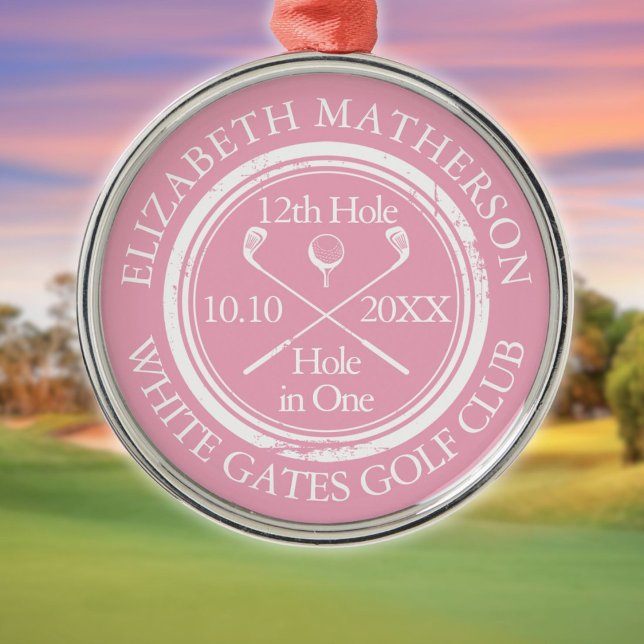 Golf Hole in One Classic Personalised Pink Metal Ornament (Golf Hole in One Classic Personalized Pink Metal Ornament)