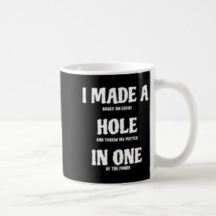 Golf Hole In One Funny Golf Coffee Mug