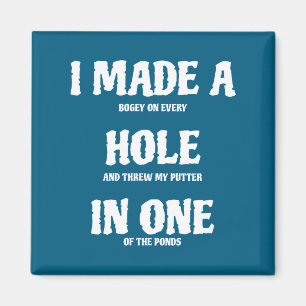 Golf Hole In One Funny Golf  Magnet