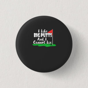 Golf - I Like Big Putts 3 Cm Round Badge
