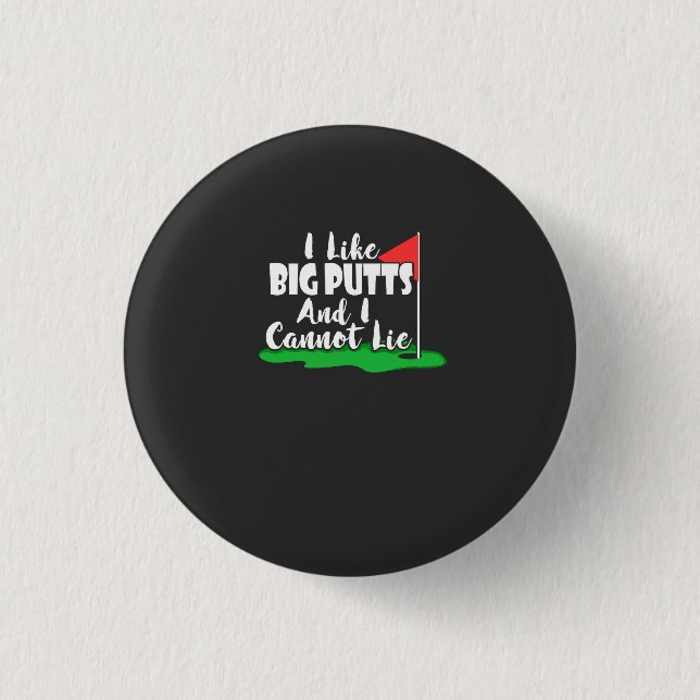 Golf - I Like Big Putts 3 Cm Round Badge (Front)