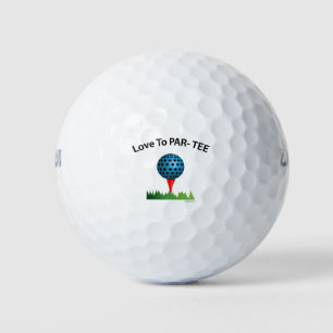 GOLF, I love to PAR-TEE Golfer, Golfing Fun Golf Balls
