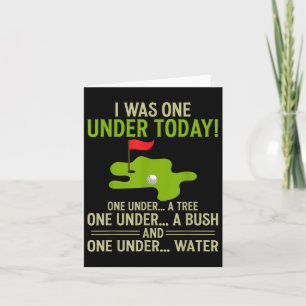 Golf I Was One Under Today Funny Golfer Golf Lover Card