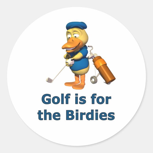 Golf is for the birdies classic round sticker (Front)