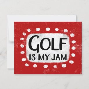 Golf Is My Jam Greeting Card