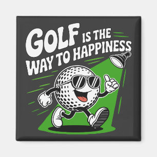 Golf is the way to happiness magnet