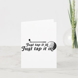 Golf Just Tap It In Funny Golf Player Golfing Srt  Card