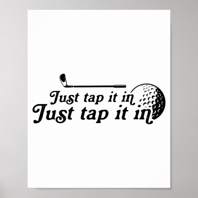 Golf Just Tap It In Funny Golf Player Golfing Srt  Poster (Front)