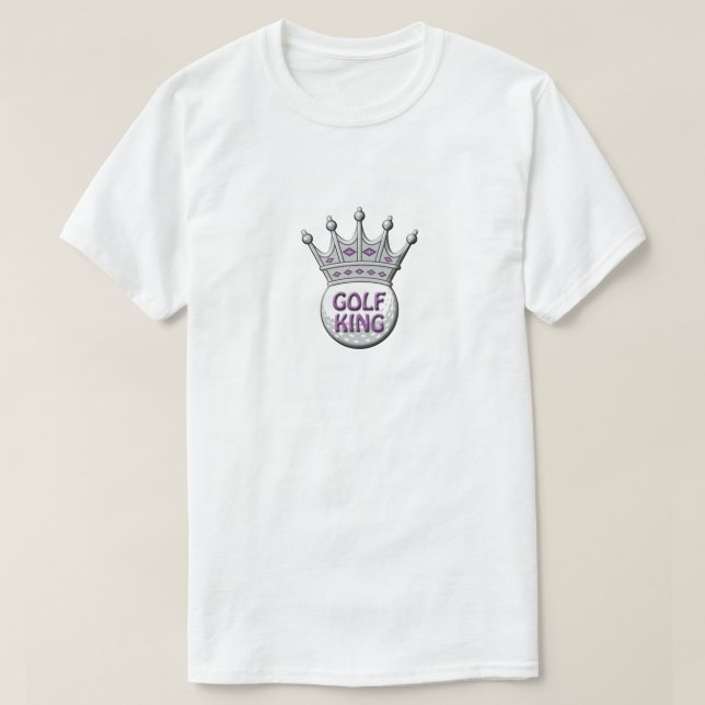 Golf King Father's Day Dadism Gift T-Shirt (Design Front)