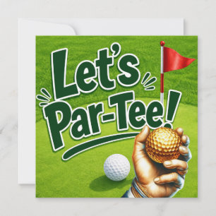 Golf Let’s Par-Tee Putting Green Party  Invitation