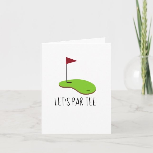 Golf Let’s Par tee with golf flag on green Invitation (Front)
