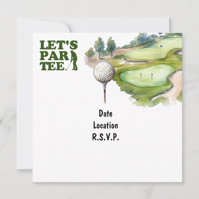 Golf Let's Par Tee for golfer party Invitation (Front)
