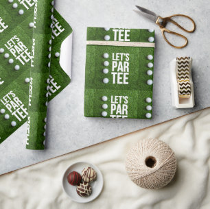 Golf Let's Par Tee with ball on green grass Wrapping Paper