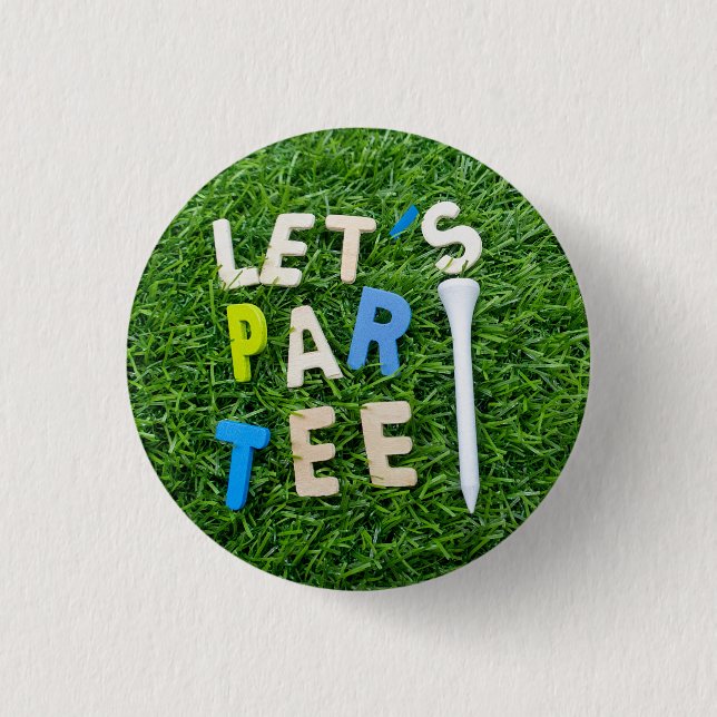 Golf Let's Par tee with white tee is on green 3 Cm Round Badge (Front)