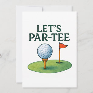 Golf Let's Party with Golf ball on tee Invitation