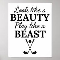 Golf: Look like a beauty play like a beast.