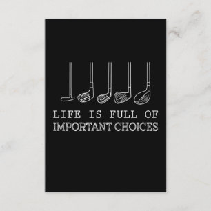 Golf Lover Life Is Full Of Important Choices Enclosure Card