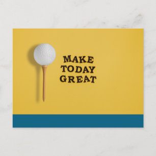 Golf Make today great Greeting Card
