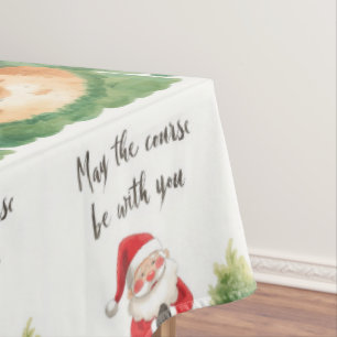Golf May the course be with you Christmas Santa  Tablecloth