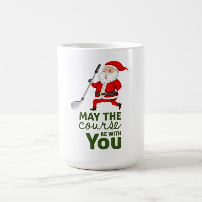 Golf  May the course be with you for Christmas Coffee Mug (Center)