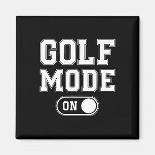 Golf Mode On Funny Golfer Gift Dad Grandpa  Magnet