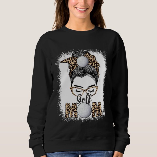 Golf Mom Game Day Messy Bun Leopard Mother s Day W Sweatshirt (Front)