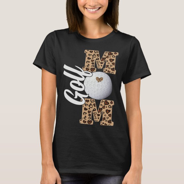 Golf Mom Motheru2019s Day Golf Sport  Womens T-Shirt (Front)