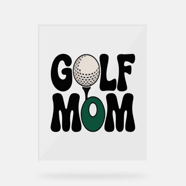 Golf Mum Acrylic Sign (Front)