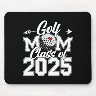 Golf Mum Cl Of 2025 Graduation Senior Sport Fan Ma Mouse Pad