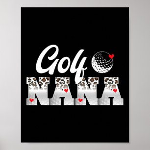 Golf Nana Leopard Golfer Nana Of A Golf Player Nan Poster