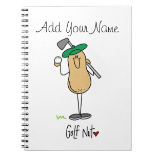 Golf Nut T-shirts and Gifts Notebook