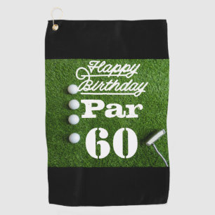 Golf Par 60th sixty years olds golfer birthday  Towel