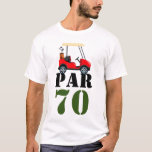 Golf Par 70 or golfer 70th Birthday  T-Shirt<br><div class="desc">A great gift for a keen golfer,  this t-shirt has the message 'Golf - Par 70' printed on it. Ideal for a 70th birthdayGifts for Coach,  Instructor,  teacher,  friends,  mum,  dad,  girlfriend/boyfriend,  co-worker,  hostess,  neighbour,  him/her,  couples,  grandparents,  boss,  kids,  best friend,  family,  in-laws,  squad,  team, </div>